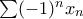 \sum (-1)^n x_n