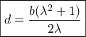 \boxed{d = \frac{{b({\lambda ^2} + 1)}}{{2\lambda }}}