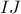 IJ