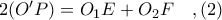 2(O'P) = O_{1}E + O_{2}F\ \ \ ,(2)