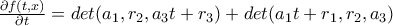\frac{\partial f(t,x)}{\partial t}=det(a_{1},r_{2},a_{3}t+r_{3})+det(a_{1}t+r_{1},r_{2},a_{3})