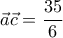 \vec{a} \vec{c}= \dfrac{35}{6}
