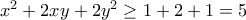 x^2+2xy+2y^2 \geq 1+2+1=5