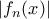 \left | f_{n}(x) \right |