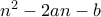 n^2-2an-b