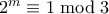 2^m \equiv 1 \bmod 3