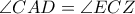 \displaystyle{\angle CAD = \angle ECZ}