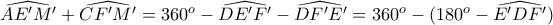 \widehat{AE'M'}+\widehat{CF'M'}=360^o-\widehat{DE'F'}-\widehat{DF'E'}=360^o-(180^o-\widehat{E'DF'})