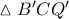 \vartriangle B'CQ'