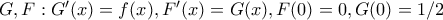 G,F : G'(x)=f(x),F'(x)=G(x),F(0)=0,G(0)=1/2