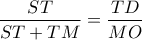 \dfrac{ST}{ST+TM}=\dfrac{TD}{MO}