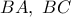 BA,\,\,BC