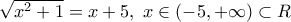 \sqrt {x^2  + 1}  = x + 5,\;x \in \left( { - 5, + \infty } \right)\subset R