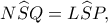 N\widehat SQ=L\widehat SP,
