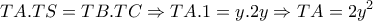 \displaystyle{TA.TS=TB.TC\Rightarrow TA.1=y.2y\Rightarrow TA=2y^2}