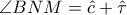 \angle BNM = \hat c + \hat \tau