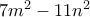 7m^2-11n^2