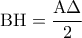 \displaystyle{{\rm B}{\rm H} = \frac{{{\rm A}\Delta }}{2}}