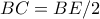 BC=BE/2