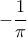 -\dfrac {1}{\pi} 