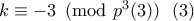 k\equiv -3 \pmod{p^3(3)} \ \ (3)