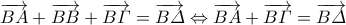 \overrightarrow{B A}+\overrightarrow{B B}+\overrightarrow{B \varGamma}=\overrightarrow{B \varDelta} \Leftrightarrow \overrightarrow{B A}+\overrightarrow{B \varGamma}=\overrightarrow{B \varDelta}