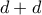 d+d