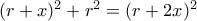 (r+x)^2+r^2=(r+2x)^2