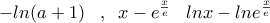 -ln(a+1)\;\;\;,\;\;x-e^{\frac{x}{e}}\;\;\;lnx-lne^{\frac{x}{e}