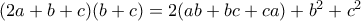 (2a+b+c)(b+c) = 2(ab+bc+ca) + b^2 + c^2