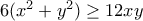 6(x^2+y^2) \ge 12 xy