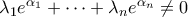 \lambda_1e^{\alpha_1} + \cdots + \lambda_ne^{\alpha_n} \neq 0