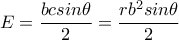 E=\dfrac{bcsin\theta }{2}=\dfrac{rb^2sin\theta }{2}