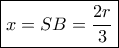 \boxed{ x = SB = \frac{{2r}}{3}}