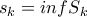 s_k = inf{S_k}