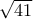 \sqrt {41}