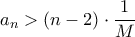 a_n>(n-2)\cdot\dfrac{1}{M}