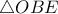\triangle OBE