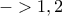 ->1,2
