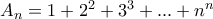 A_n=1+2^2+3^3+...+ n^n