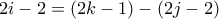 2i-2=(2k-1)-(2j-2)