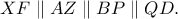 XF\parallel AZ\parallel BP\parallel QD.