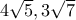 4\sqrt{5} , 3\sqrt{7} 
