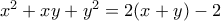 x^2+xy+y^2=2(x+y)-2