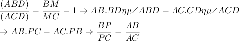  \dfrac{(ABD)}{(ACD)}= \dfrac{BM}{MC}=1 \Rightarrow AB . BD \eta  \mu  \angle ABD=AC . CD \eta  \mu  \angle ACD  
 
\Rightarrow AB . PC=AC . PB \Rightarrow  \dfrac{BP}{PC}= \dfrac{AB}{AC}  
