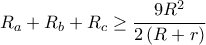  \displaystyle R_{a}+R_{b}+R_{c}\geq \frac{9R^{2}}{2\left ( R+r \right )}