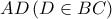 AD\left ( D\in BC \right )