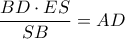 \dfrac{BD\cdot ES}{SB}=AD