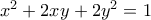 x^2+2xy+2y^2=1