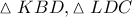 \vartriangle KBD,\vartriangle LDC